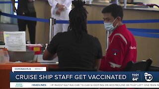 Cruise ship staff get vaccinated in San Diego