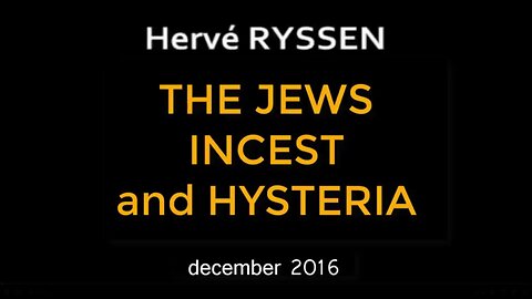 The Jews, incest and hysteria (2017)