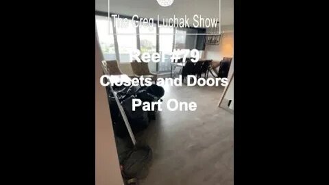 Reel #79 Closets and Doors Part One