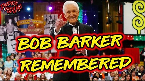 Dudes Podcast (Excerpt) - Bob Barker Remembered