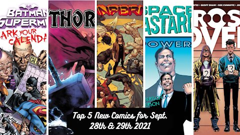 Top 5 New Comics for September 28th & 29th 2021
