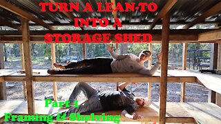 How to turn a LEAN-TO into a Storage Shed Part 1 Framing and Shelves