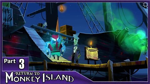 Return to Monkey Island, Part 3 / A Dangerous Forney, LeChuck's Ship
