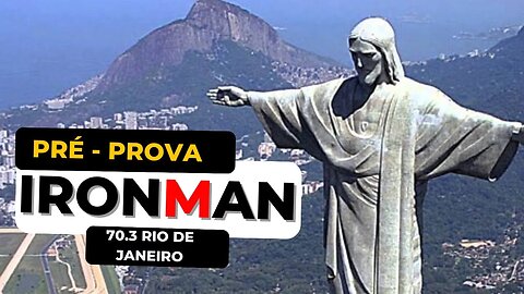 IRONMAN 70.3 RIO DE JANEIRO - PRÉ PROVA