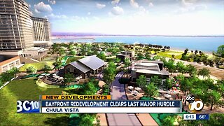 Chula Vista bayfront redevelopment plan clears last major hurdle