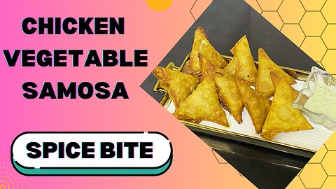 Chicken Vegetable Samosa Recipe By Spice Bite ( Ramadan Special )