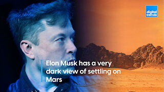 Elon Musk has a very dark view of settling on Mars.