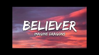 Imagine Dragons - Believer (Lyrics)