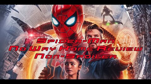 Sony & Marvel Spider Man No Way Home Review non spoiler