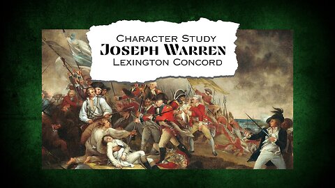 Joseph Warren - Lexington Concord Character Study