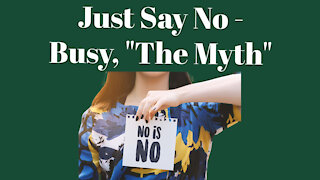 Just Say No - Busy, "The Myth" OUTTAKE [ podcast ]