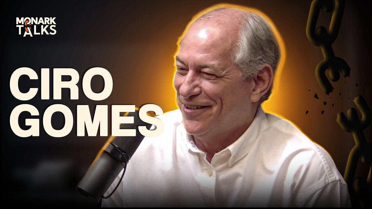 CIRO GOMES Monark Talks 82