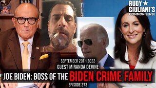JOE BIDEN: Boss of the BIDEN CRIME FAMILY | Rudy Giuliani | September 20th 2022 | Ep 273