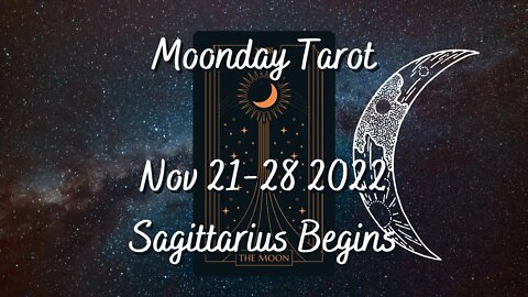 Moonday Tarot - New Moon in Sagittarius - Nov 21-28