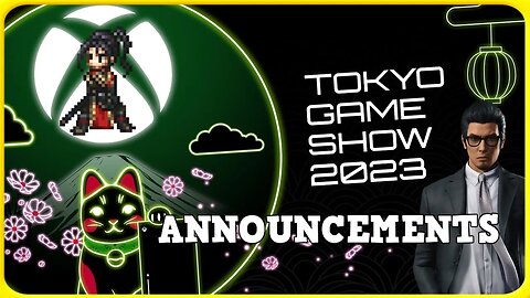 Xbox Tokyo Game Show Announcements