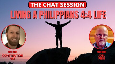 LIVING A PHILIPPIANS 4:4 LIFE | THE CHAT SESSION