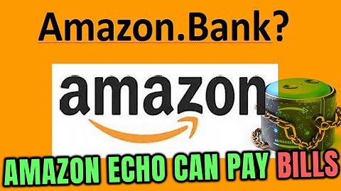 🌐Amazon ECHO Banking - Amazon will have banking data and login Amazon Smart Cities WEF🌐