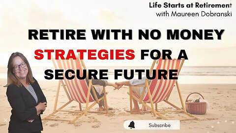 How to RETIRE with little or no retirement income