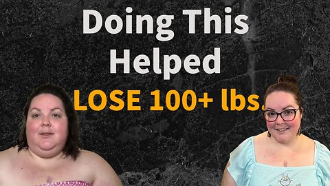 Doing This Helped Lose 100+ lbs. in LESS THAN 9.5 months