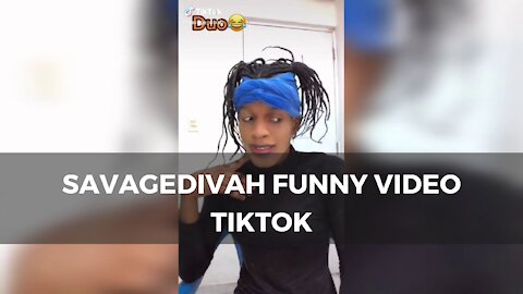 Savagedivah funny video tiktok
