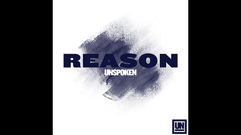 Unspoken - Reason