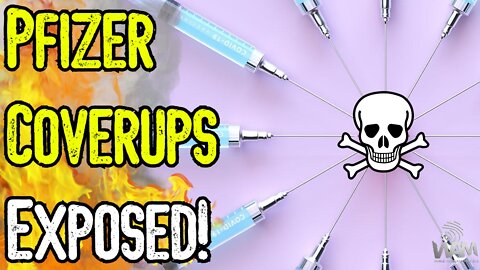 PFIZER COVERUPS EXPOSED! - As Vax Deaths SKYROCKET, THEY KNEW All Along & Mandated It ANYWAYS