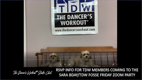 RSVP info for TDW members coming to Sara's Zoom birthday party and our TDW Fosse Friday!
