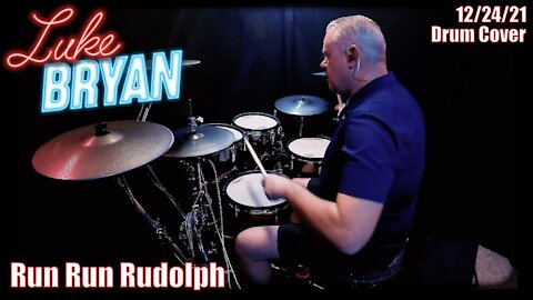 Luke Bryan - Run Run Rudolph - Drum Cover - 4K