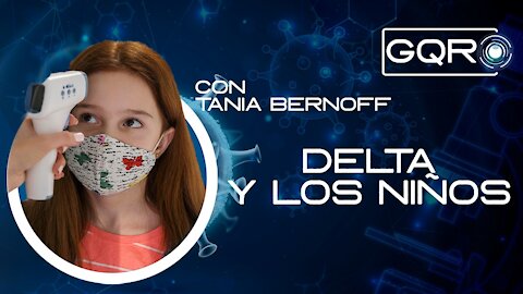 Variante Delta & Los Niños Inyectados - Tania Bernoff