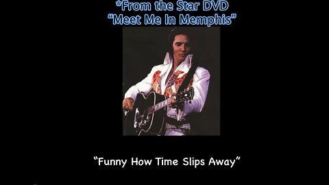 Elvis Presley "Live in Memphis" '74-Mix w/fan 8mm videos. “Funny How Time Slips Away”