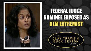 Federal Judge Nominee Exposed as BLM Extremist