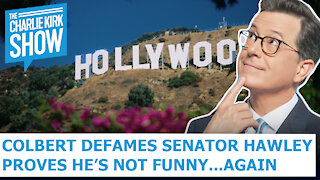 Colbert Defames Senator Hawley Proves He's Not Funny...Again