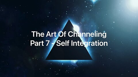 Bashar - Art Of Channeling (Self Integration) Pt7