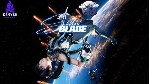 Stellar Blade Playthrough #4 (DK_Mach22) #FreeStellarBlade