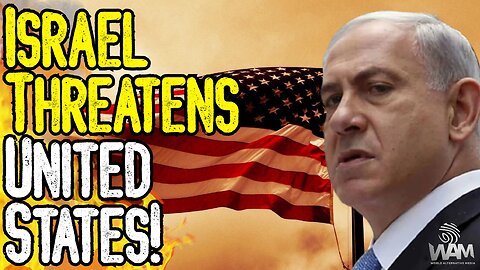 ISRAEL THREATENS UNITED STATES! - WW3 Escalation Continues! - Turkey To Enter Battle?