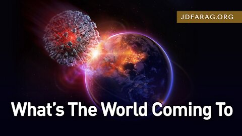 JD Farag "What Is The World Coming To" Bible Prophecy Update Dutch Subtitle 30-5-2021