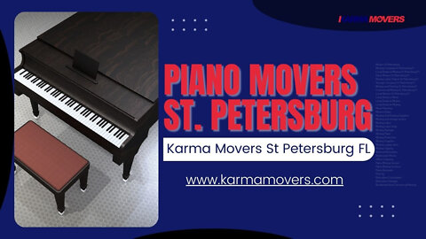 Piano Movers St. Petersburg | Karma Movers St Petersburg FL