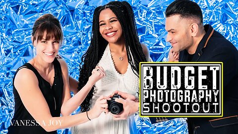 BUDGET Photography Gear SHOOTOUT | ft. SanJay Jogia | Ep 18