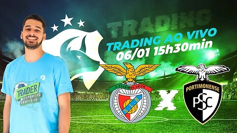 ⚽️ Trading Esportivo Ao Vivo - Benfica x Portimonense - Primeira Liga ⚽️