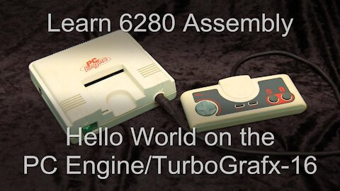 Hello World on the PC Engine/TurboGrafx-16 - 6502 Assembly Lesson H9