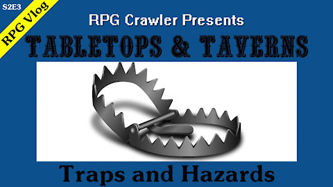 Tabletops & Taverns - Traps and Hazards