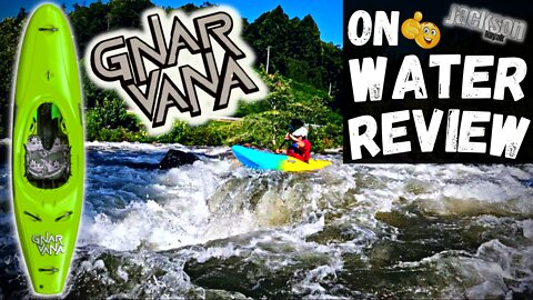 Jackson Kayak Gnarvana "On Water Review"