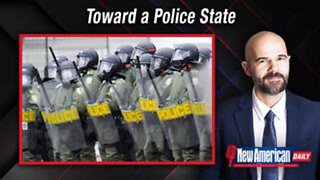 Toward a Police State