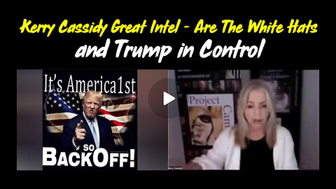 Kerry Cassidy: Dec 2023 - Trump in Control? We Haven't Seen Anything Yet!
