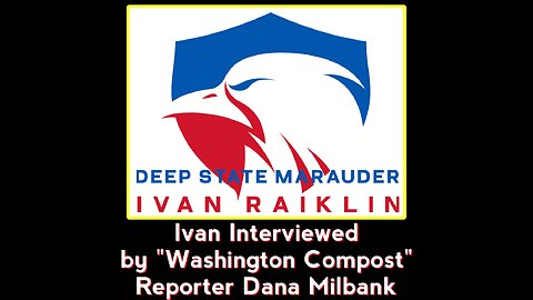 IVAN RAIKLIN: Interview by "Washington Compost" Reporter Milbank on Capitol Events