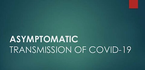 Understanding Asymptomatic Transmission