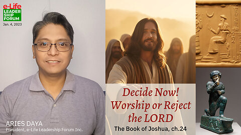 Decide Now: Worship or Reject the LORD (Joshua 24)