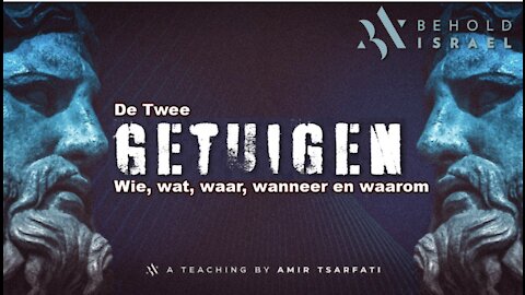 De twee Getuigen - Amir Tsarfati