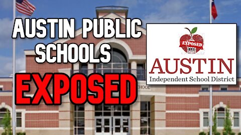 EXPOSING Austin Public Schools