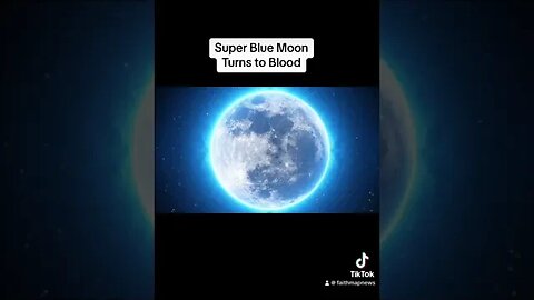 Super Blue Moon turns to blood. Prophecy